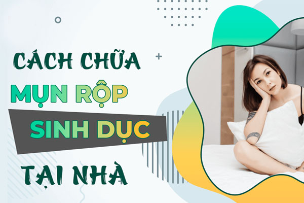 Cách trị mụn rộp sinh dục tại nhà