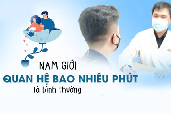 Quan hệ bao nhiêu phút là bình thường?