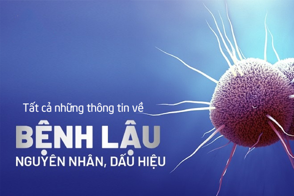 Tất cả những thông tin về bệnh lậu