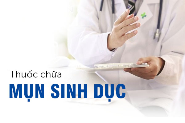 Thuốc chữa mụn sinh dục có hiệu quả không?