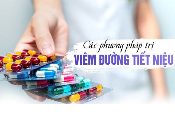 Các phương pháp điều trị viêm đường tiết niệu