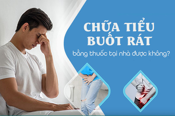 Chữa tiểu buốt rát bằng thuốc tại nhà được không?